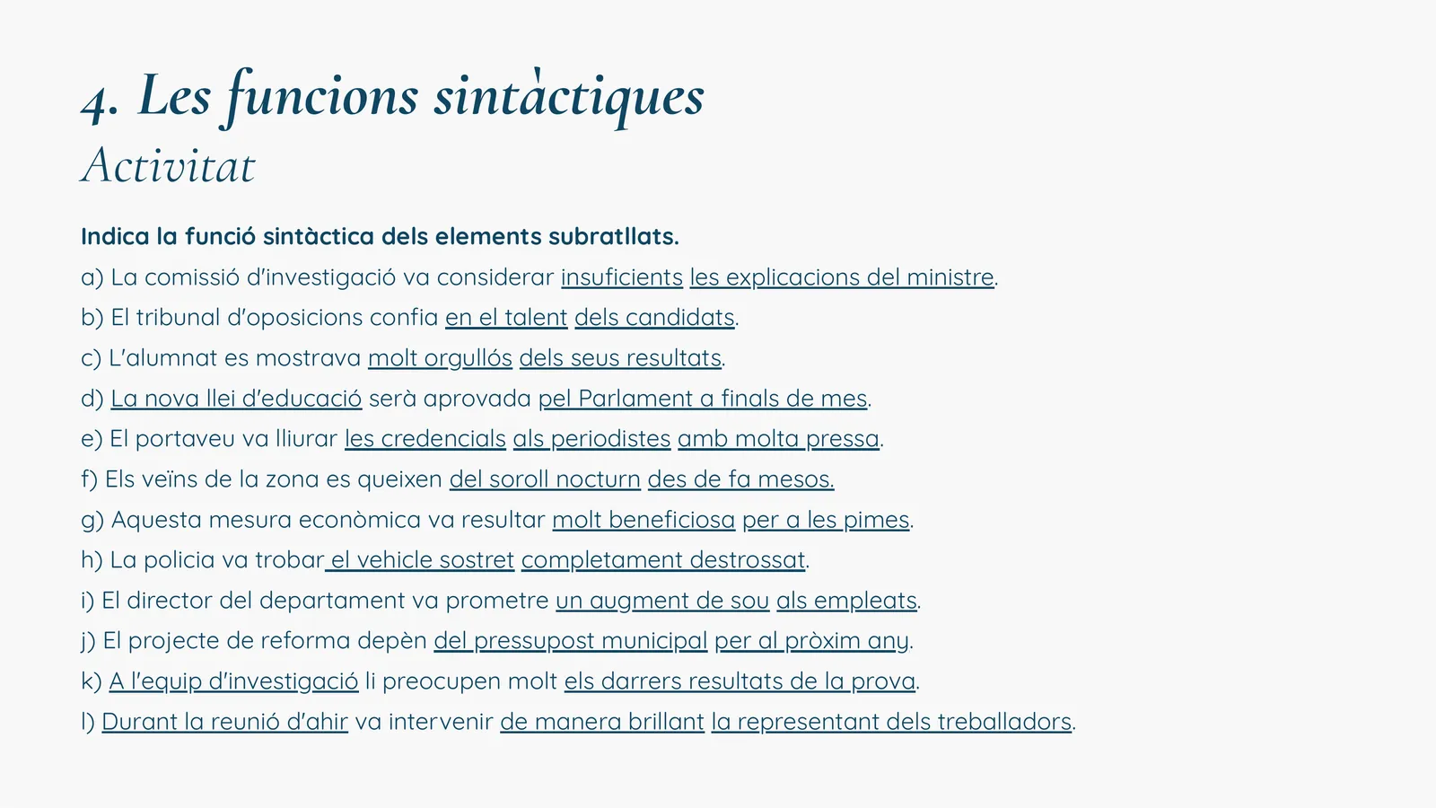 Activitat: identificar la funció sintàctica d'elements subratllats