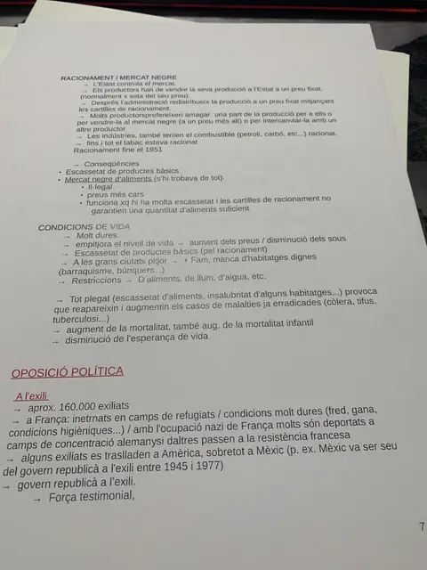 El racionament, el mercat negre, les condicions de vida i l'oposició política a l'exili