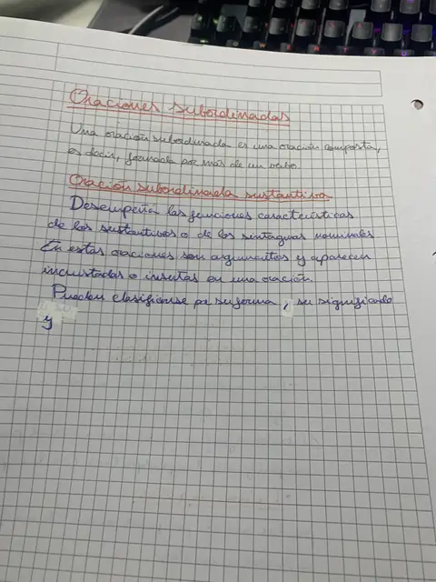 Oraciones subordinadas: definición y subordinadas sustantivas como argumentos incrustados