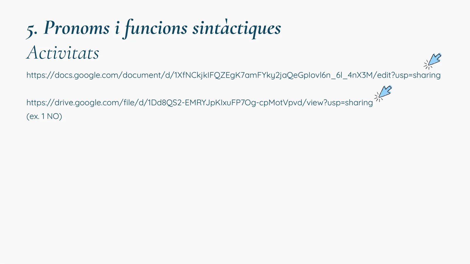 Enllaços a activitats externes (Google Docs/Drive)