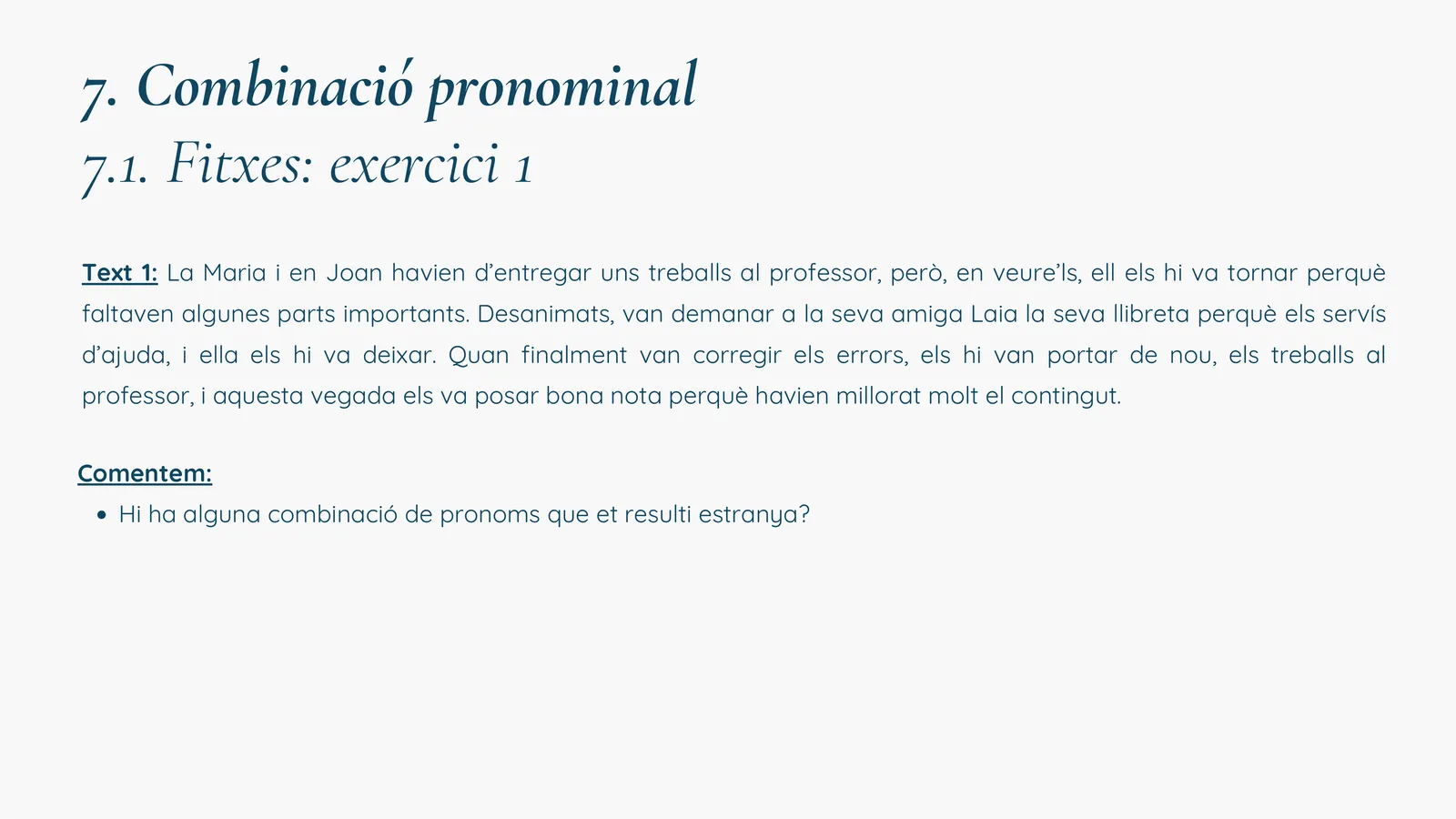 Combinació pronominal: text 1 amb combinacions ja resoltes i preguntes