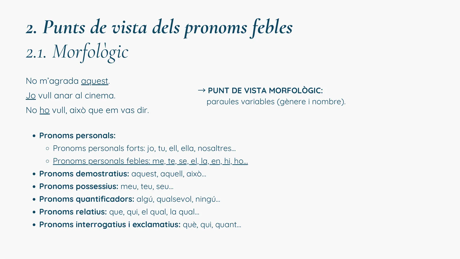 Punt de vista morfològic: tipus de pronoms