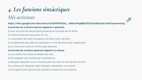 Activitat: convertir oracions actives en passives i viceversa