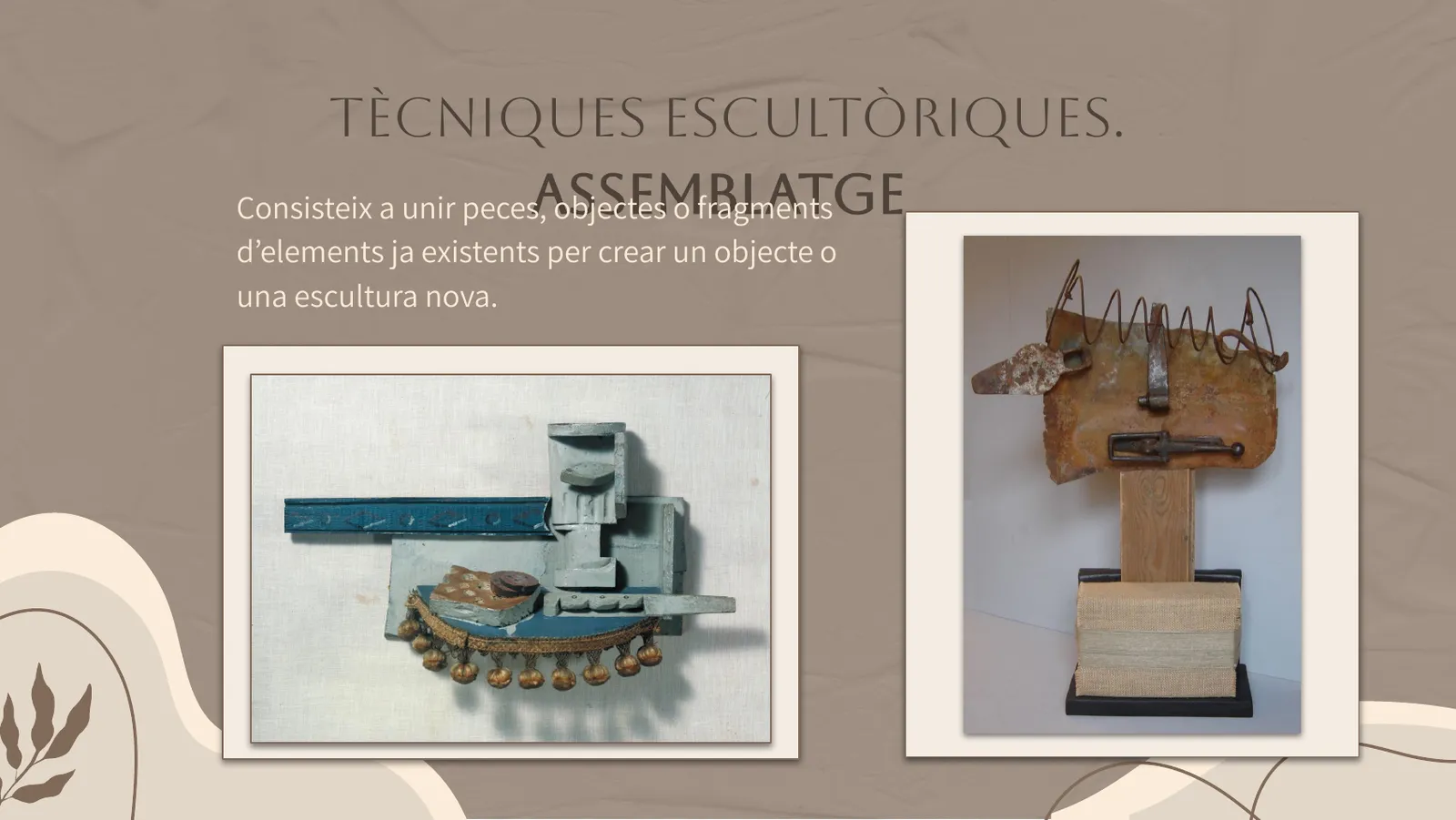 La tècnica de l'assemblatge