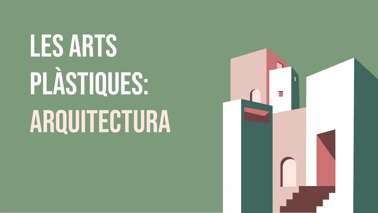 Portada: «Les arts plàstiques: arquitectura»