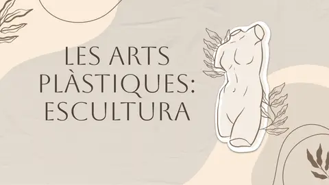 Portada: Les arts plàstiques, l'escultura