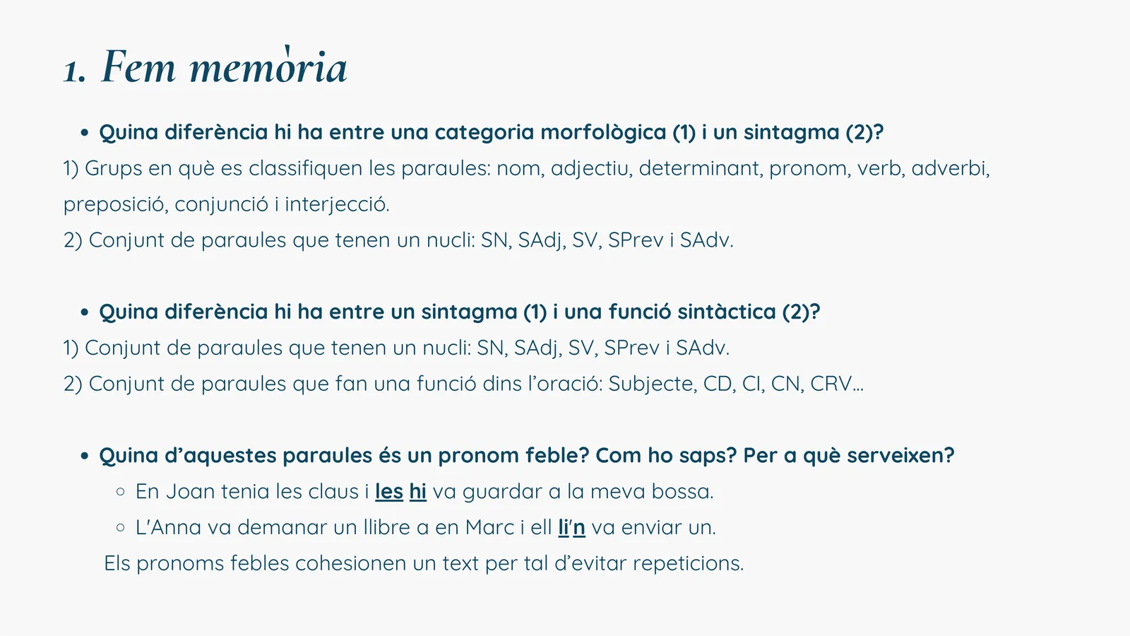 Preguntes de repàs sobre categories, sintagmes i pronoms febles (respostes)